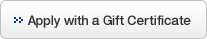Apply with a Gift Certificate