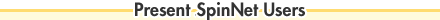 Present SpinNet Users