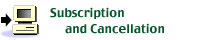 Subscription/Cancel