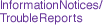Information Notices/Trouble Reports