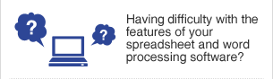 Having difficulty with the features of your spreadsheet and word precessing software?